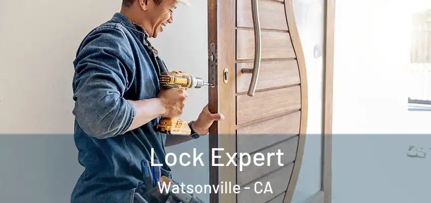  Lock Expert Watsonville - CA